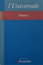 Simboli l’Universale 31 In collaborazione con le garzantine 2005