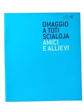 Omaggio a Toti Scialoja amici