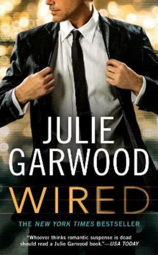Julie garwood wired - julie,
