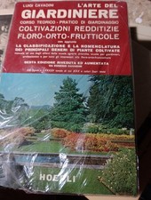 Cavadini L'ARTE DEL GIARDINIERE 6° ed. Hoepli 1968