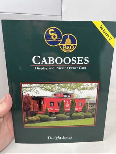 Cabooses volume v - c&o, b&o