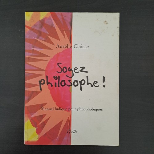 Soyez philosophe de - philosophe, !