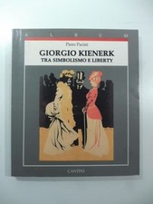 Piero Pacini, Giorgio Kienerk