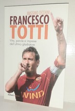 LIBRO FRANCESCO TOTTI MASSIMO