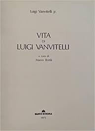 Vita luigi vanvitelli - vita,