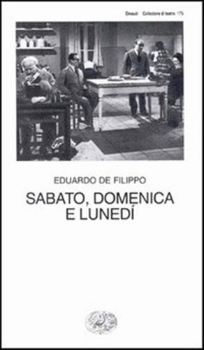 Sabato domenica lunedì - domenica,