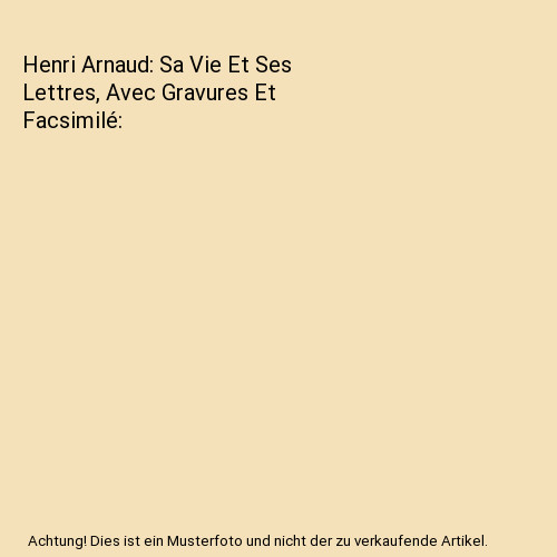 Henri arnaud vie et - arnaud:,