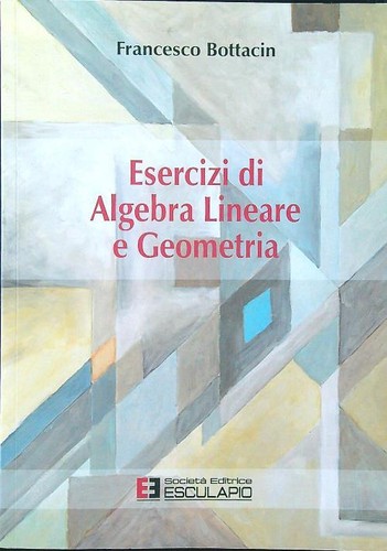 Esercizi algebra lineare - esercizi,