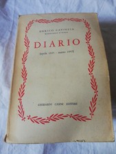 Enrico Caviglia  - Diario (Aprile 1925 - Marzo 1945) - Gherardo Casini Ed. 1952