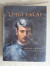 LUIGI FALAI  NATURA E PITTURA  2011