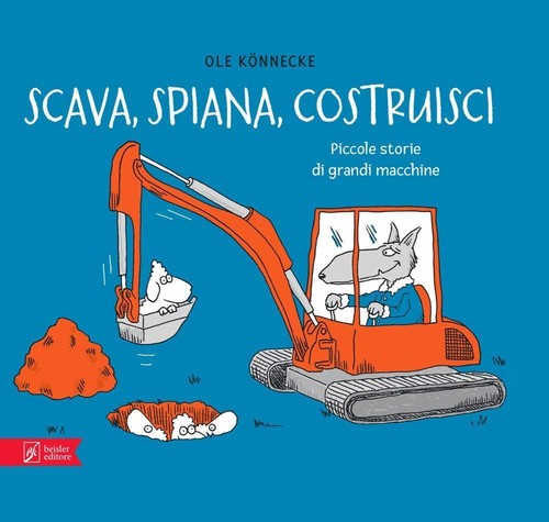 Scava spiana costruisci - scava,,