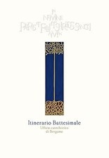 Itinerario battesimale [Paperback] Ufficio catechistico di Bergamo