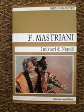 LIBRO I MISTERI DI NAPOLI F. MASTRIANI I GRANDI MAESTRI
