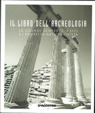 Libro dell archeologia le - dell'archeologia.,