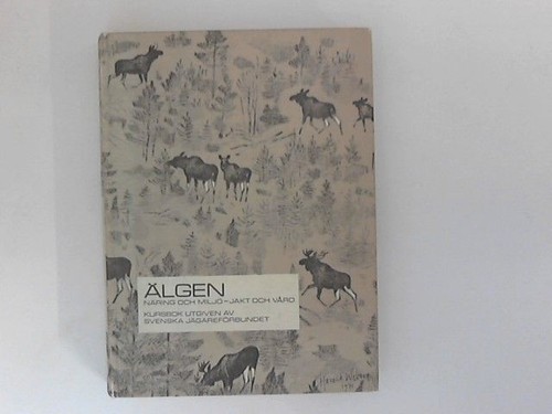 älgen näring och miljö - Älgen,