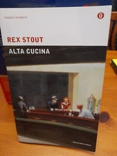 Rex Stout - Alta cucina - Oscar Mondadori, classici moderni