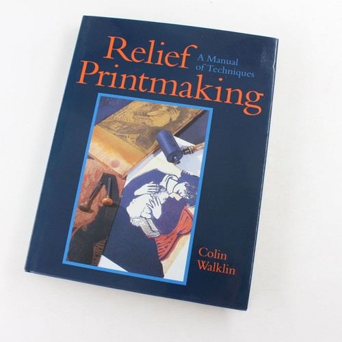 Relief printmaking manual - printmaking:,