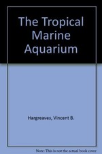 The Tropical Marine Aquarium