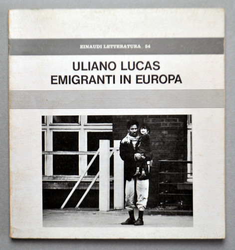 Uliano lucas emigranti in - lucas,,