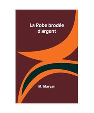 La Robe brodée d'argent