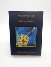 Dove Sei Stanotte - Robecchi SELLERIO