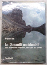 FINI Le Dolomiti Occidentali dalla Marmolada al Latemar...  1983 (Zanichelli)