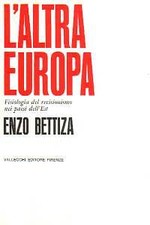 Bettiza Enzo L'altra Europa