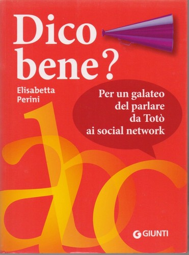 Dico bene per galateo del - un,
