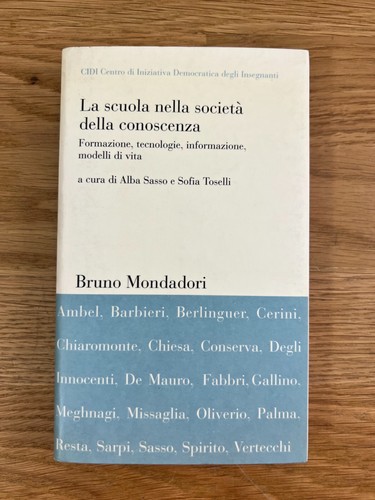 Scuola nella società della - la,