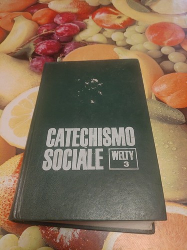 Catechismo sociale welty - welty, 3