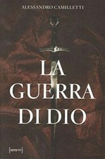 La guerra di Dio  Camilletti