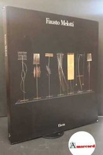 Celant, Germano. , Melotti, Fausto. Fausto Melotti Milano Electa, 1990