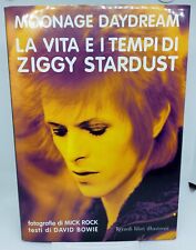 DAVID BOWIE. MOONAGE DAYDREAM: LA VITA E I TEMPI DI ZIGGY STARDUST. Rizzoli 2002