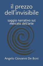 Prezzo dell invisibile - il,