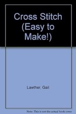 Cross Stitch (Easy to Make!)