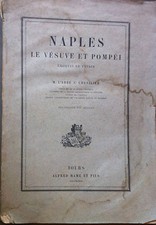 CHEVALIER.  NAPLES (Napoli) LE VESUVE ET POMPEI. CROQUIS DE VOYAGE. TOURS 1892.