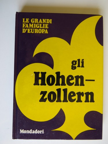 Gli hohenzollern mondadori - gli,