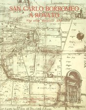 SAN CARLO BORROMEO A ROVATO. VITA CIVILE RELIGIONE ARTE BONONI EUGENIO SARDINI