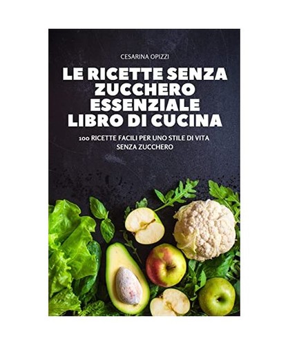 Ricette senza zucchero - le,