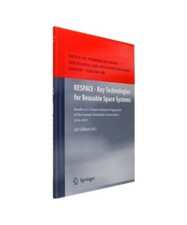 RESPACE  - Key Technologies for Reusable Space Systems: Results of a Virtual Ins