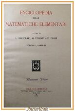ENCICLOPEDIA DELLE MATEMATICHE ELEMENTARI Volume I parte II 1932 Hoepli Libro