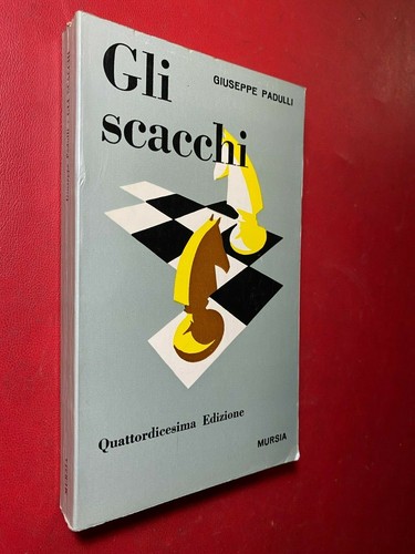 Giuseppe padulli gli scacchi - giuseppe,