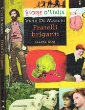 Fratelli briganti. Gaeta 1861