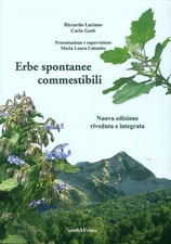 Libro - Riccardo Luciano / Carlo Gatti - Erbe Spontanee Commestibili  - Araba Fe
