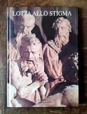 LOTTA ALLO STIGMA F. Asioli e M. Bassi 2000 Libro Italia Leggere Descrizione 