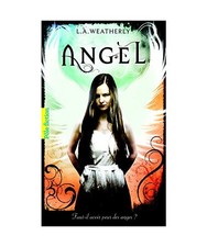 Angel, Weatherly, L A
