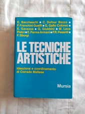 TECNICHE ARTISTICHE. A cura di Maltese Corrado, Mursia Editore, 1973, 549 pagine