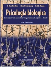 Psicologia biologica S.Marc Breedlove-Mark R.Rosenzweig-Neil V.Watson Ambrosiana
