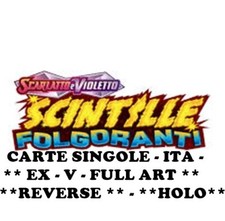 POKEMON CARD CARTE SINGOLE SCINTILLE FOLGORANTI EX V REVERSE HOLO MAZZI KIT