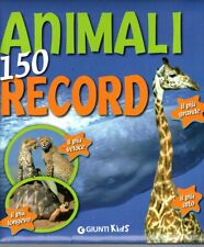 ANIMALI 150 RECORD - LIBRI DIDATTICI - ANIMALI - BAMBINI - RAGAZZI